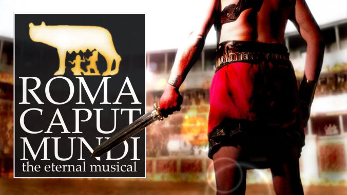 Roma Caput Mundi - the eternal musical